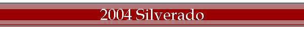 2004 Silverado